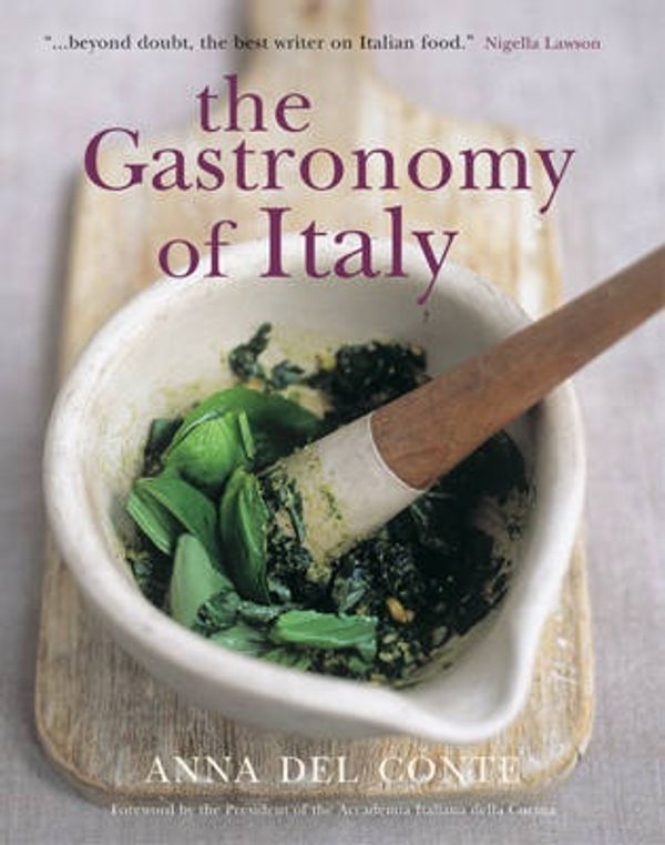 Cover Art for 9781862056626, Gastronomy of Italy by Anna Del Conte