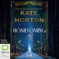Cover Art for B0BWS9NT5T, Homecoming by Kate Morton