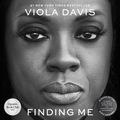 Cover Art for 9798200900725, Finding Me by Viola Davis