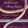 Cover Art for 0885007005513, Double Knit Viking Weave by Unknown