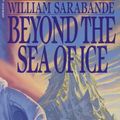 Cover Art for 9780553268898, First Amer 01: Beyond Sea Of Ic by William Sarabande