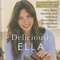 Cover Art for 9781501138195, Deliciously Ella100+ Easy, Healthy, and Delicious Plant-Based, ... by Ella Woodward