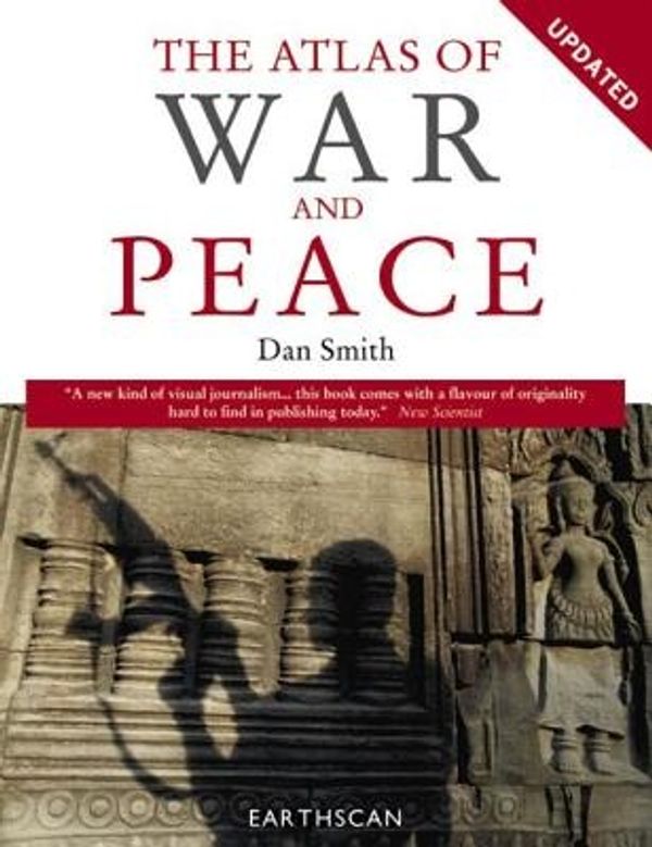 Cover Art for 9781844070008, The Atlas of War and Peace by Dan Smith