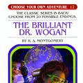Cover Art for 9781417808496, The Brilliant Dr. Wogan by R.a. Montgomery