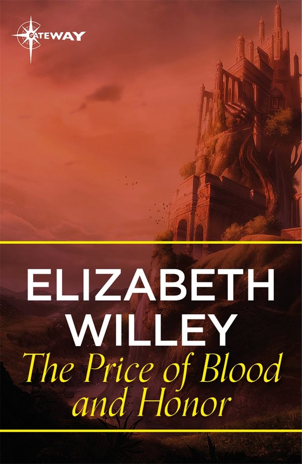 Cover Art for 9781473224681, The Price of Blood and Honor by Elizabeth Willey