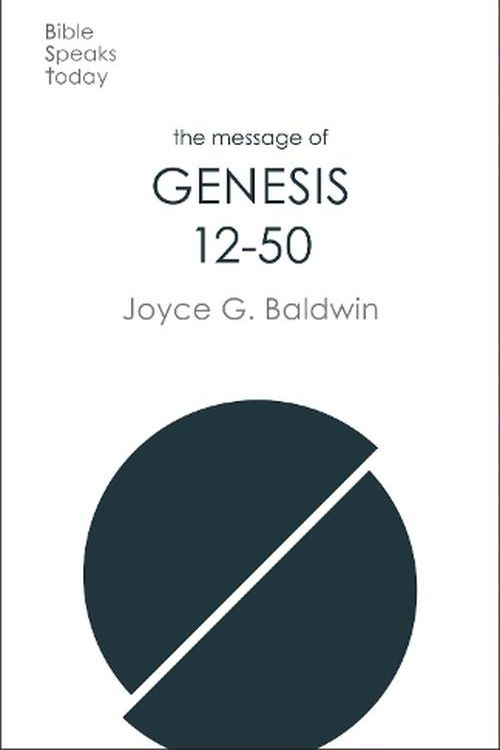 Cover Art for 9781789742930, The Message of Genesis 12-50 by Joyce G Baldwin