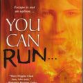Cover Art for 9781615230396, You Can Run... by Carlene Thompson