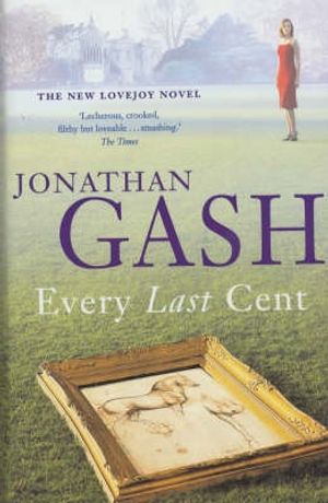 Cover Art for 9780333905296, Every Last Cent by Jonathan Gash
