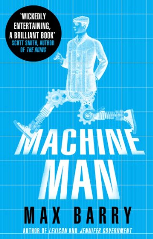 Cover Art for B00CA88HHI, Machine Man by Max Barry
