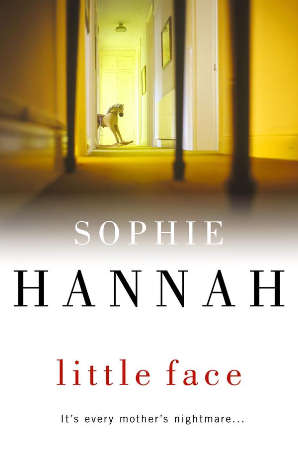 Cover Art for 9780340840320, Little Face: Culver Valley Crime Book 1 by Sophie Hannah