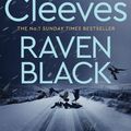 Cover Art for 9781529050189, Raven Black (Shetland) by Ann Cleeves
