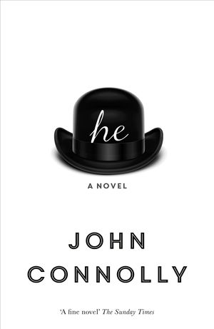 Cover Art for 9781473663664, he: A Novel by John Connolly