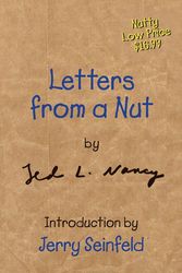 Cover Art for 9780380973545, Letters from a Nut by Ted L. Nancy