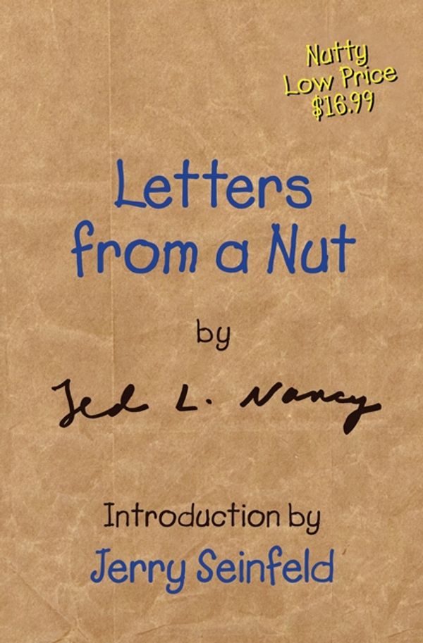 Cover Art for 9780380973545, Letters from a Nut by Ted L. Nancy