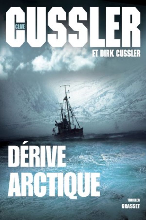 Cover Art for B00N96C9OM, Dérive arctique (Grand Format) (French Edition) by Dirk Cussler