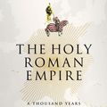 Cover Art for 9781846143182, The Holy Roman Empire by Peter H. Wilson