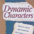 Cover Art for 9780898798159, Dynamic Characters: How to Create Personalities That Keep Readers Captivated by Nancy Kress