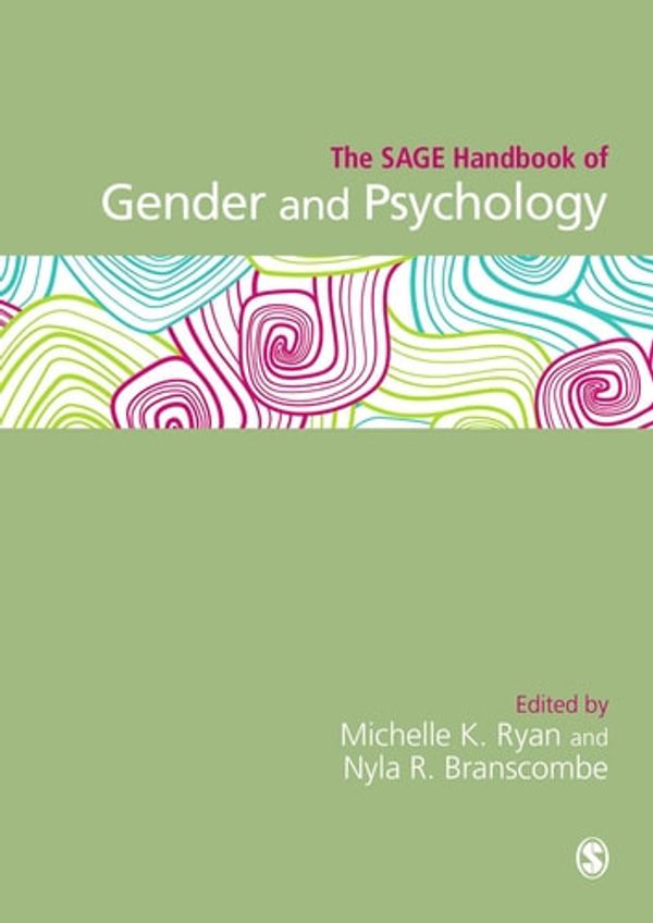 Cover Art for 9781473971288, The SAGE Handbook of Gender and Psychology by Michelle K. Ryan, Nyla R Branscombe