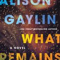 Cover Art for 9780062369857, What Remains of Me by Alison Gaylin