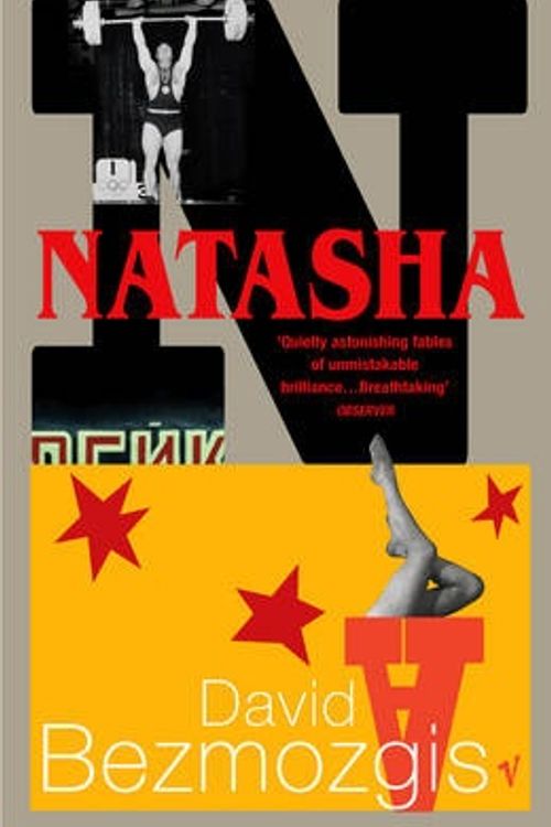 Cover Art for 9780099461166, Natasha And Other Stories by David Bezmozgis, David Bezmosgis