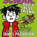 Cover Art for B01DXXDP0W, Middle School: Dog's Best Friend by James Patterson