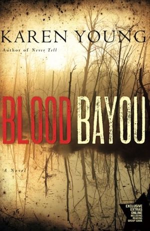 Cover Art for 9781416587507, Blood Bayou by Karen Young