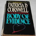 Cover Art for 9780751511260, Body of Evidence by P Cornwell