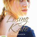 Cover Art for 9780655658672, Losing Kate by Kylie Kaden