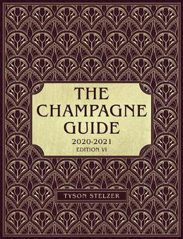 Cover Art for 9780980640076, The Champagne Guide 2020-2021 by Tyson Stelzer
