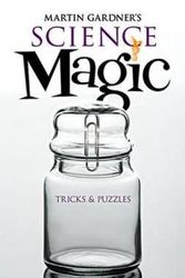 Cover Art for 9780486476575, Martin Gardner’s Science Magic: Tricks & Puzzles by Martin Gardner
