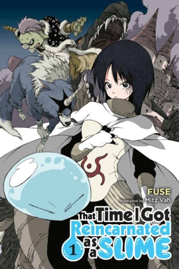 Cover Art for 9780316414203, That Time I Got Reincarnated as a Slime, Vol. 1That Time I Got Reincarnated as a Slime (Light ... by Fuse