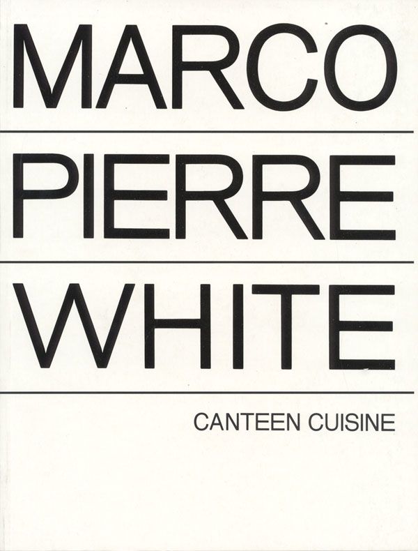 Cover Art for 9780091853723, Canteen Cuisine by Marco Pierre White