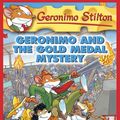 Cover Art for B005HE2RN2, Geronimo Stilton #33: Geronimo and the Gold Medal Mystery by Geronimo Stilton