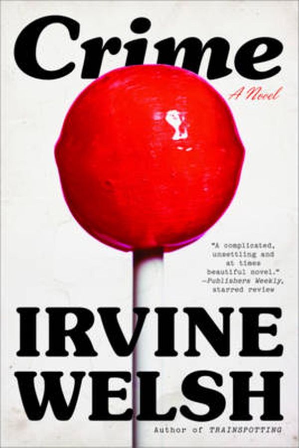 Cover Art for 9780393335507, Crime by Irvine Welsh