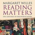 Cover Art for 9780300164046, Reading Matters by Margaret Willes