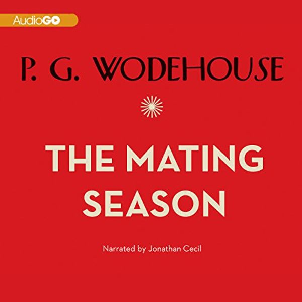 Cover Art for B008H33HZ2, The Mating Season by P. G. Wodehouse