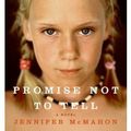 Cover Art for 9780061666995, Promise Not to Tell by Jennifer McMahon