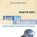 Cover Art for 9780753810224, Just Six Numbers by Martin Rees