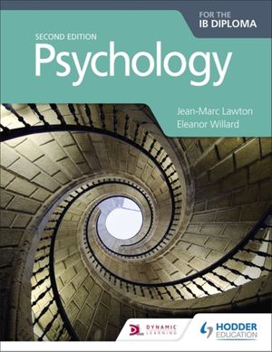 Cover Art for 9781510425774, Psychology for the IB Diploma Second edition by Jean-Marc Lawton, Eleanor Willard