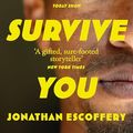 Cover Art for B0BDBSHBSZ, If I Survive You by Jonathan Escoffery