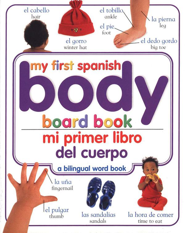 Cover Art for 9780756615017, My First Spanish Body Board Book/Mi Primer Libro del Cuerpo by DK