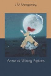 Cover Art for 9781654025267, Anne of Windy Poplars by L M Montgomery