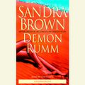 Cover Art for 9780739318249, Demon Rumm by Sandra Brown