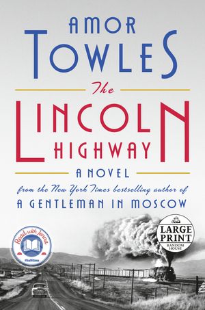 Cover Art for 9780593459874, The Lincoln Highway by Amor Towles