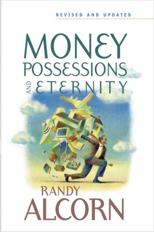 Cover Art for 9780842353601, Money, Possessions and Eternity by Randy Alcorn