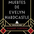 Cover Art for B07SG47CYT, Las siete muertes de Evelyn Hardcastle (Ático de los Libros) (Spanish Edition) by Stuart Turton
