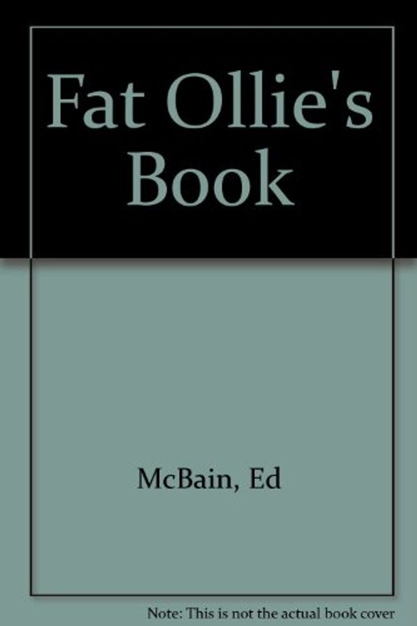 Cover Art for 9780753117491, Fat Ollie's Book by Ed McBain