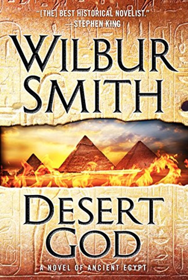 Cover Art for 9780062360311, Desert God: A Novel of Ancient Egypt by Wilbur Smith