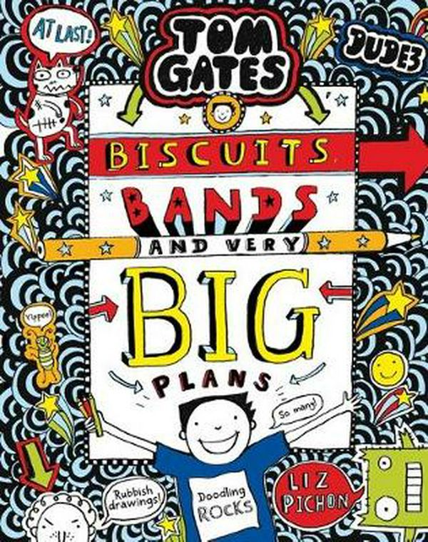 Cover Art for 9781743832868, Tom Gates #14: Biscuits, Bands and Very Big Plans (re-release) by Liz Pichon