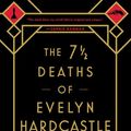 Cover Art for 9781432857929, The 7 1/2 Deaths of Evelyn Hardcastle (Thorndike Press Large Print Core Series) by Stuart Turton
